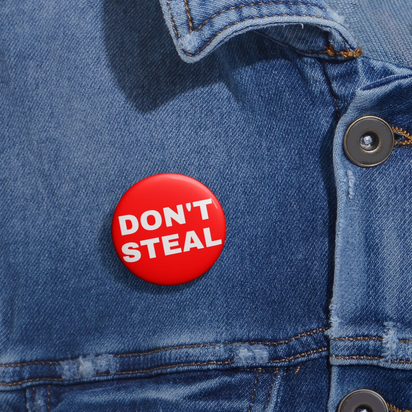 DON'T STEAL Pin – Election 2024 Edition