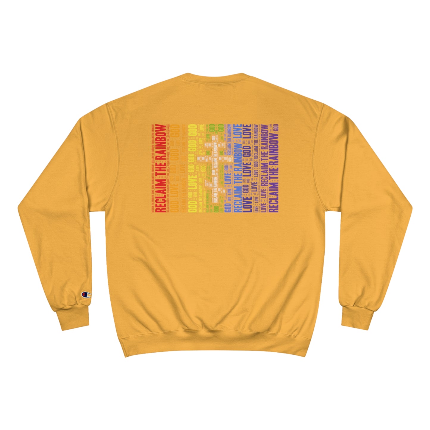 RECLAIM THE RAINBOW ~ Champion Sweatshirt