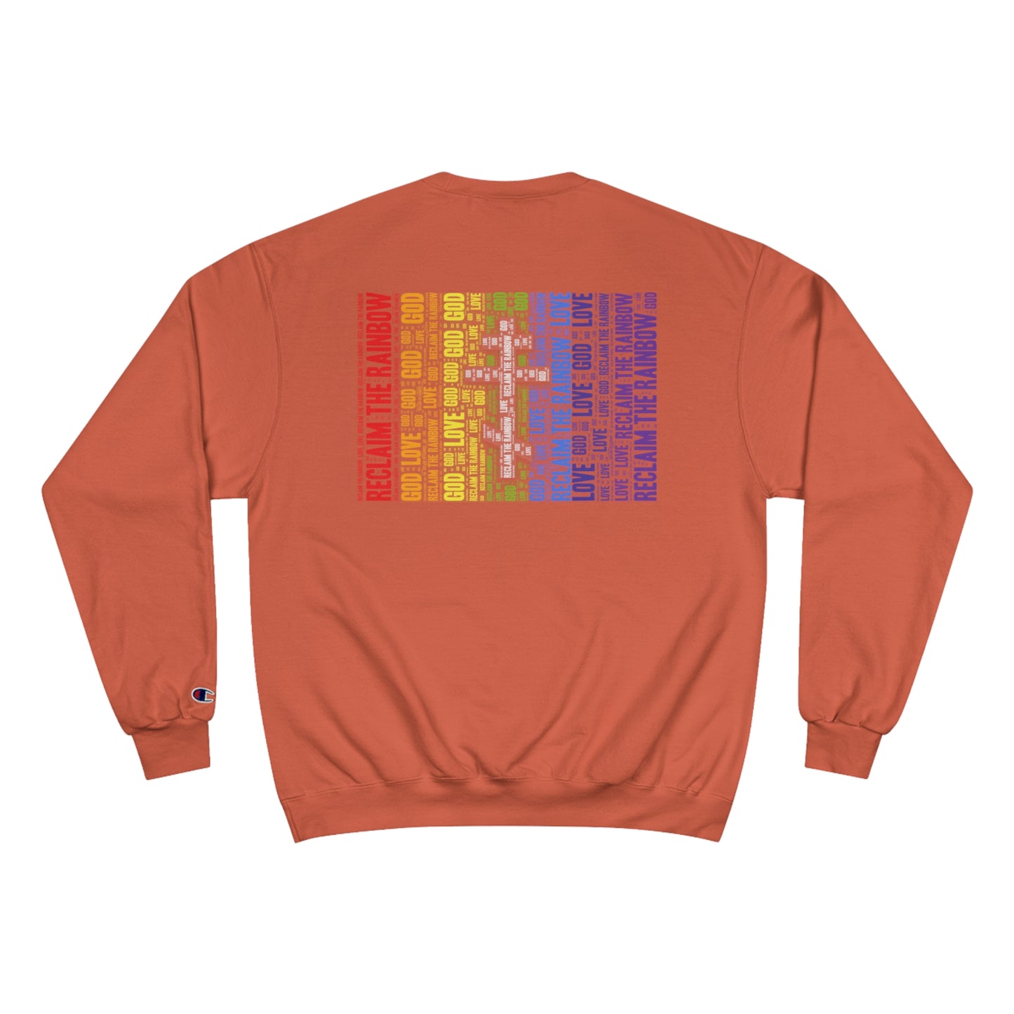 RECLAIM THE RAINBOW ~ Champion Sweatshirt