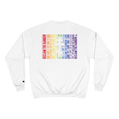 RECLAIM THE RAINBOW ~ Champion Sweatshirt