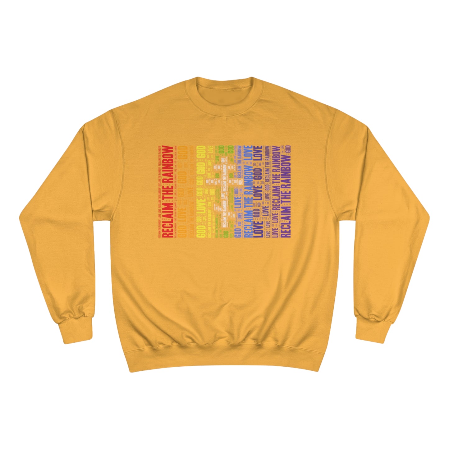 RECLAIM THE RAINBOW ~ Champion Sweatshirt